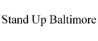 stand-up-baltimore